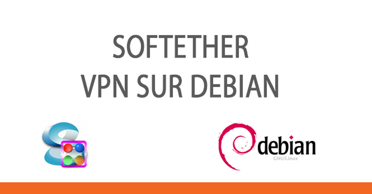 SoftEther installation VPN Sur debian